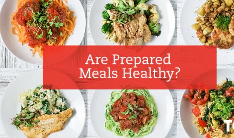 Healthy prepared meals 